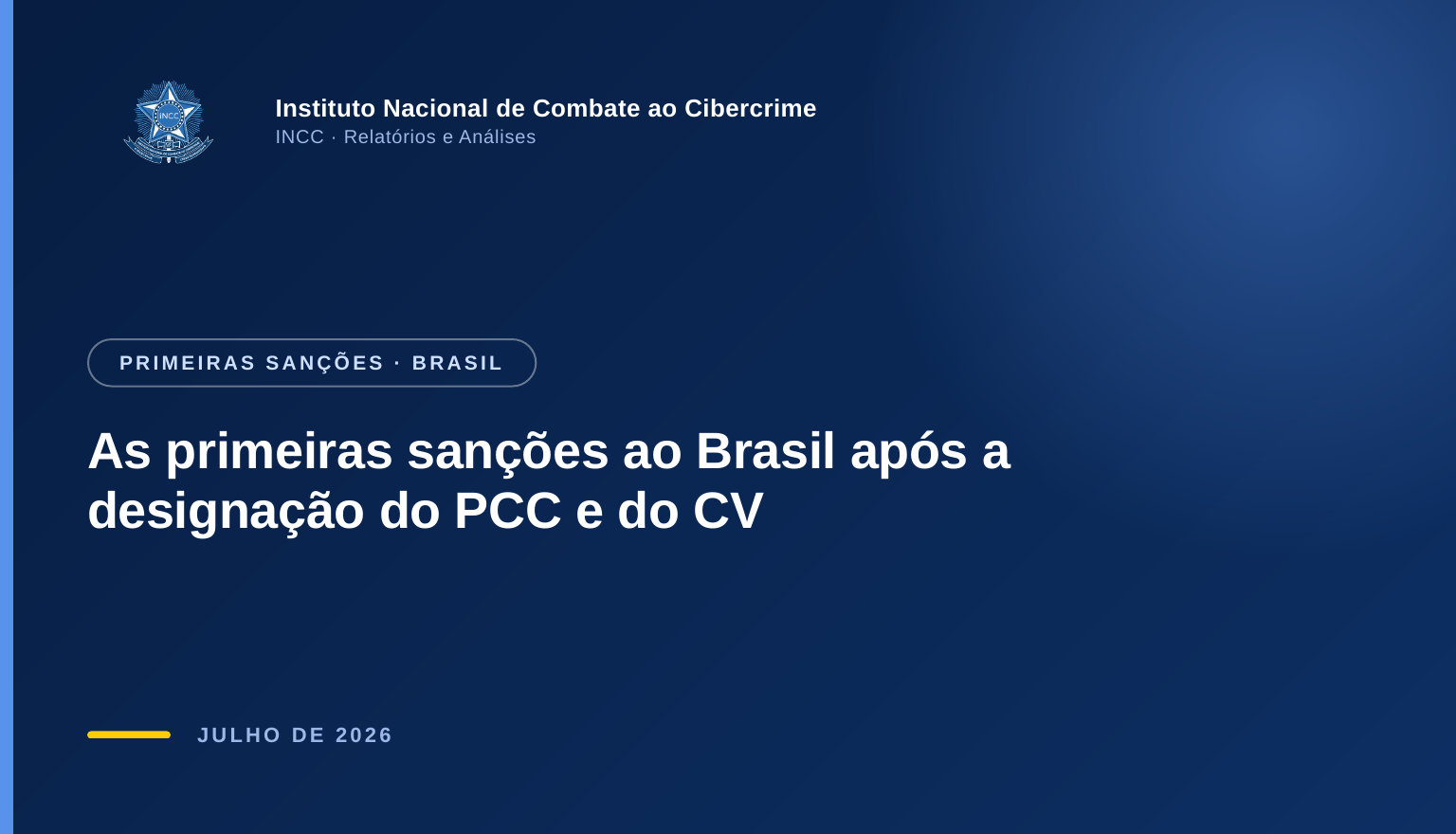 Capa do artigo: Primeiras sanções após a designação do PCC e do CV: ninguém está fora do radar